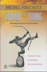 Order of Thing: Arkeologi Ilmu-ilmu Kemanusiaan